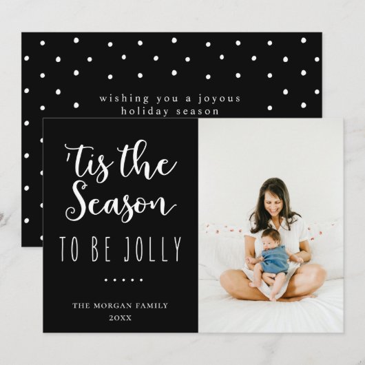 Seizoen om te zijn Jolly Black Vakantie Groet Foto Feestdagenkaart (Voorkant / Achterkant)