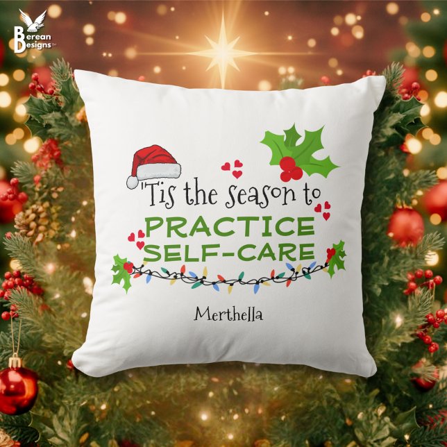 SEIZOEN VOOR DE GEZONDHEIDSZEE VOOR ZELFZORG Kerst Kussen (PRACTICE SELF-CARE Christmas Throw Pillow to raise awareness of mental wellbeing during the holidays)