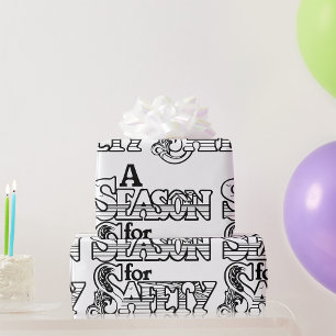 Seizoen voor Safety Black and White Motivatie Cadeaupapier