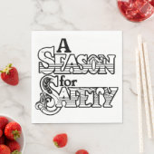 Seizoen voor Safety Black and White Motivatie Servet (Insitu)