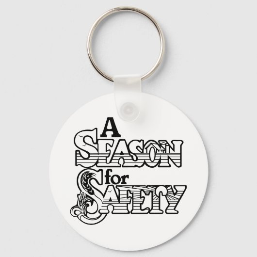 Seizoen voor Safety Black and White Motivatie Sleutelhanger (Voorkant)