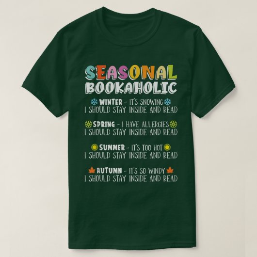 Seizoensgebonden Bookaholic voor boekovers T-shirt (Design voorkant)
