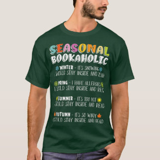 Seizoensgebonden Bookaholic voor boekovers T-shirt