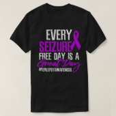 Seizure Free Day Great Day  T-shirt (Design voorkant)