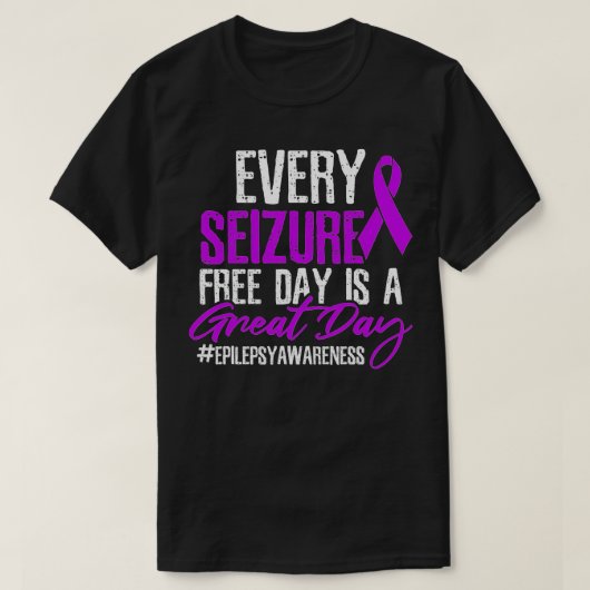 Seizure Free Day Great Day  T-shirt (Design voorkant)