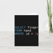Select Finger From Hand Where Id = 3 Programmer Sq Kaart (Voorkant)