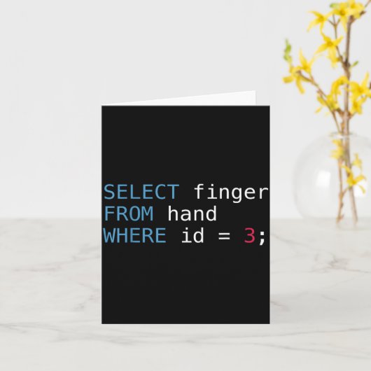 Select Finger From Hand Where Id = 3 Programmer Sq Kaart (Gele Bloem)