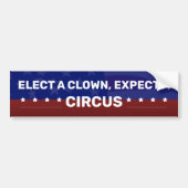 SELECTEER EEN KLACHT, VERWACHT EEN CIRCUS BUMPERSTICKER (Voorkant)