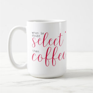 Selecteer Ster, Dan Koffie (voor Vrouwen in Techno Koffiemok