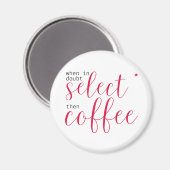 Selecteer Ster, Dan Koffie (voor Vrouwen in Techno Magneet (Voorkant / Achterkant)