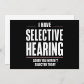 Selectief Horen Sorry Funny Gezegde Humoristisch Kaart (Voorkant / Achterkant)