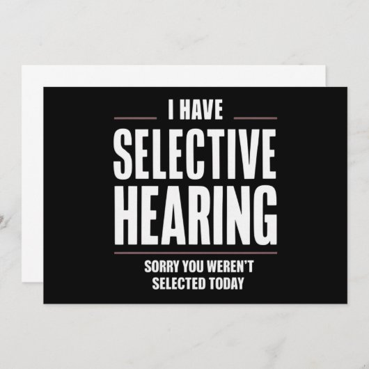 Selectief Horen Sorry Funny Gezegde Humoristisch Kaart (Voorkant / Achterkant)