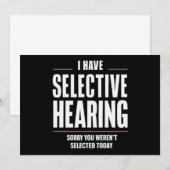 Selectief horen sorry grappige uitdrukking humoris kaart (Voorkant / Achterkant)