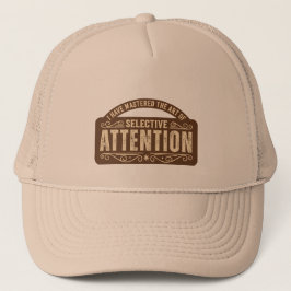 Selectieve Aandacht Grappig Bord Trucker Pet