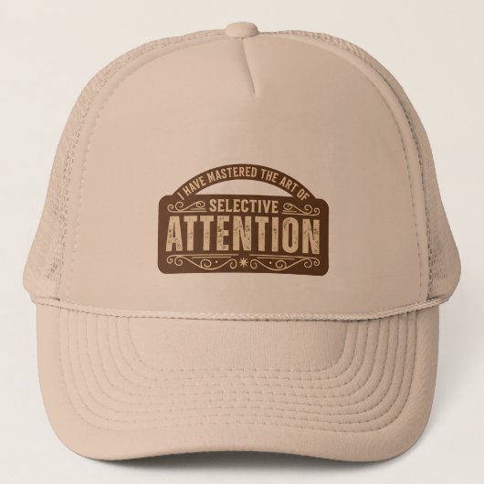 Selectieve Aandacht Grappig Bord Trucker Pet (Voorkant)