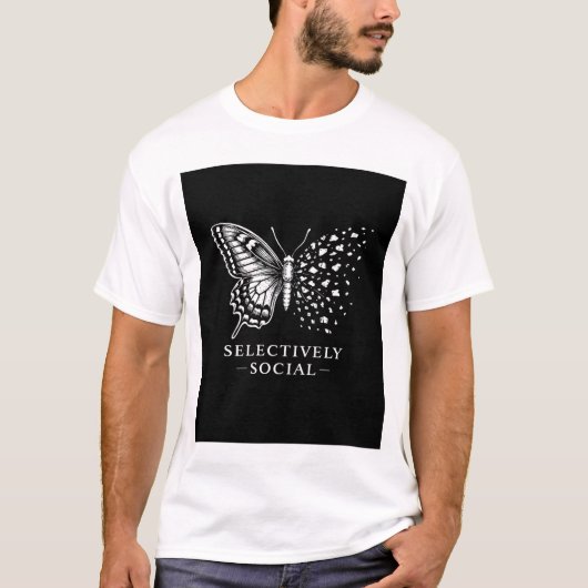 Selectieve sociale vlinder, sarcastisch, humoristi t-shirt (Voorkant)