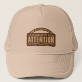 Selective Attention Funny Sign Trucker Pet (Voorkant)