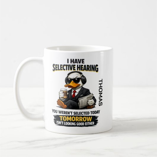 Selective Hearing duck Mug | Funny Coworker Koffiemok (Links)