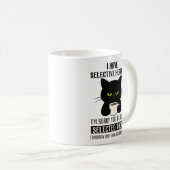 Selective Hearing – Grumpy Black Cat Coffee Humor Koffiemok (Voorkant rechts)