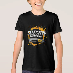"Selective Hearing Mode: ON" Kinder Tri-Blend Shirt