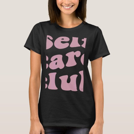 Self care club inspiring self love aesthetic t-shirt (Voorkant)