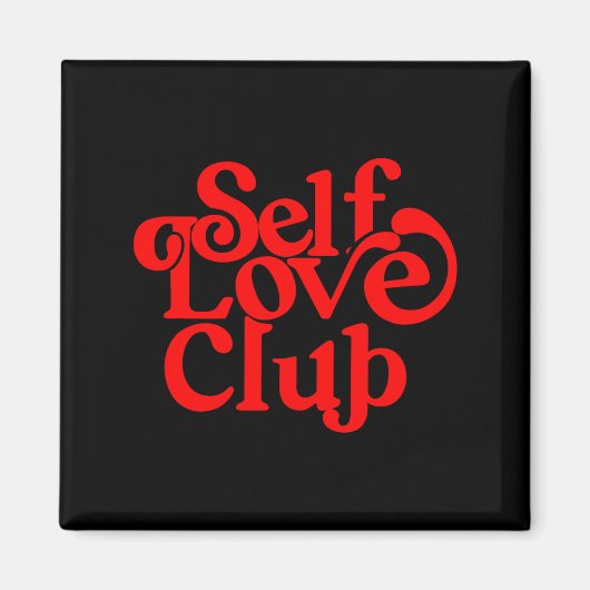 Self Care Club Sitive Aesthetic Self Love Valentin Magneet (Voorkant)