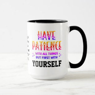 Self-Care HAVE PATIENCE Inspirerend offerte Mok