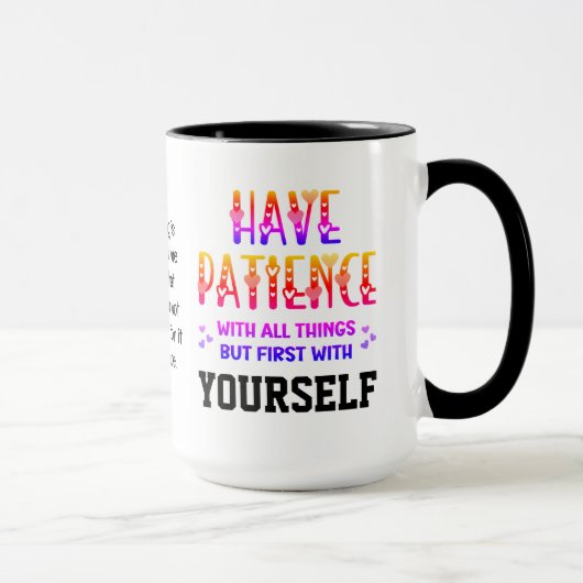 Self-Care HAVE PATIENCE Inspirerend offerte Mok (Rechts)