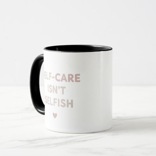 Self Care Isn't Selfish Mug | Self Love Gift Mok (Voorkant links)