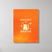 Self Care Tip - Vergeet niet om te ademen Canvas Afdruk (Voorkant)