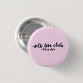 Self Love Club Ronde Button 3,2 Cm (Voorkant /achterkant)