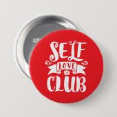 Self Love Club White Aangepaste achtergrondkleur Ronde Button 7,6 Cm (Voorkant /achterkant)