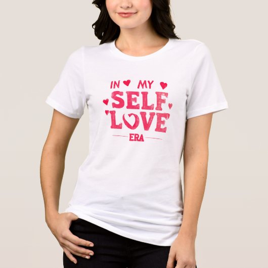 Self Love – Empowering Valentine Gift Tri-Blend Shirt (Voorkant)