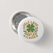 Self Love Four Leaf Clover Button - Motivatie (Voorkant /achterkant)