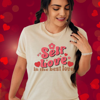Self Love is de beste Love-Self-Valentijnsdag T-shirt