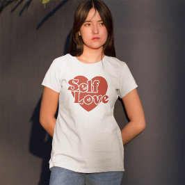 Self Love Retro Inspirerend Positieve Quote T-shirt