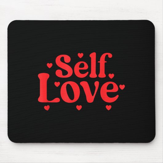 Self Love Valentines Day Self Care Womens  Muismat (Voorkant)
