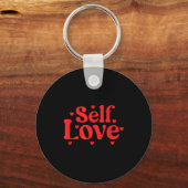 Self Love Valentines Day Self Care Womens Sleutelhanger (Voorkant)