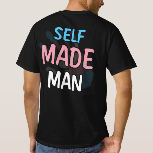Self Made Man Transman LGBT Trans Pride Flag Gift T-shirt (Achterkant)