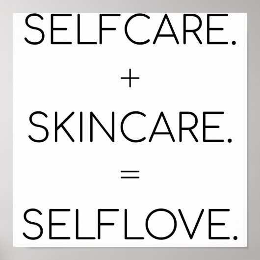 Selfcare Skincare Selflove Skin Lover Sk Poster (Voorkant)