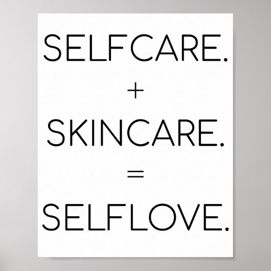 Selfcare Skincare Selflove Skin Lover Sk Poster (Voorkant)