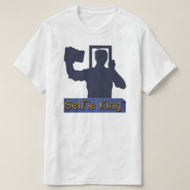 Selfie King T-Shirt