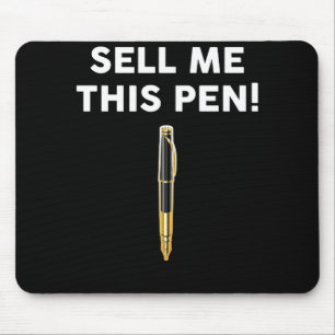 Sell Me This Pen Muismat