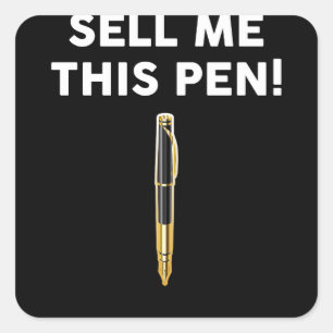 Sell Me This Pen Vierkante Sticker