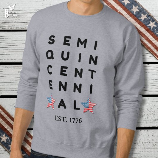 Semi quincentennial 1776 2026 America 250th Year  Trui