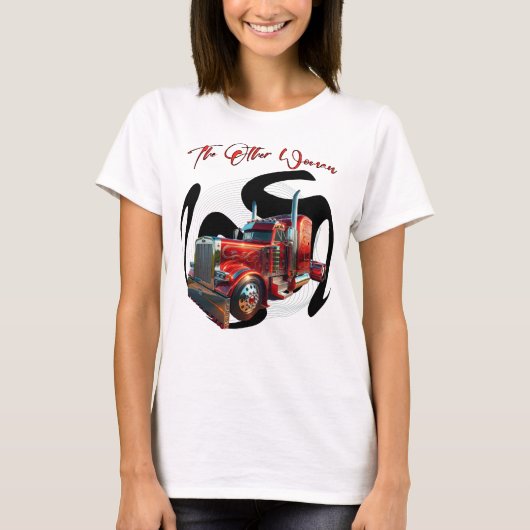 Semi truck de andere vrouw t-shirt (Voorkant)