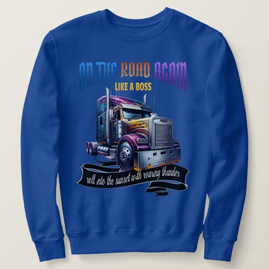 Semi Truck Driver Sweatshirt (Design voorkant)