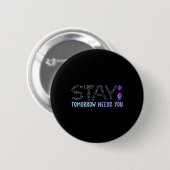 Semicolon Blijf morgen heeft je nodig Ronde Button 5,7 Cm (Voorkant /achterkant)