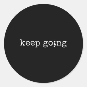 Semicolon Blijven Gaan Groene Geestelijke Gezondhe Ronde Sticker