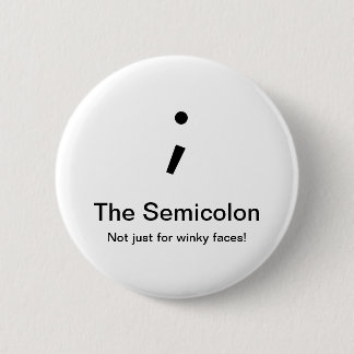 Semicolon Button